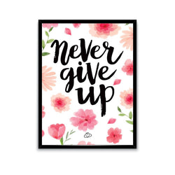 "Never Give Up" Poster-Poster