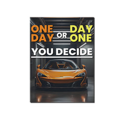 "One Day Or Day One" Motivational Poster-Poster
